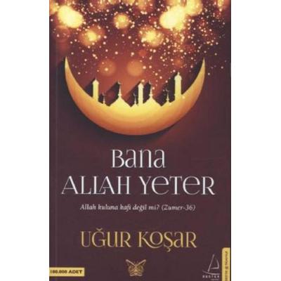 Bana Allah Yeter, Taschenbuch von Ugur Kosar, Destek Yayinevi, 978-605--499410-6