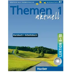 Themen aktuell 1. Kursbuch und Arbeitsbuch. Lektion 6 - 10. Mit CD, Sprachbücher von Heiko Bock, Jutta Müller, Hartmut Aufderstrasse, Hanni Holthaus, Mechthild Gerdes, Helmut Müller