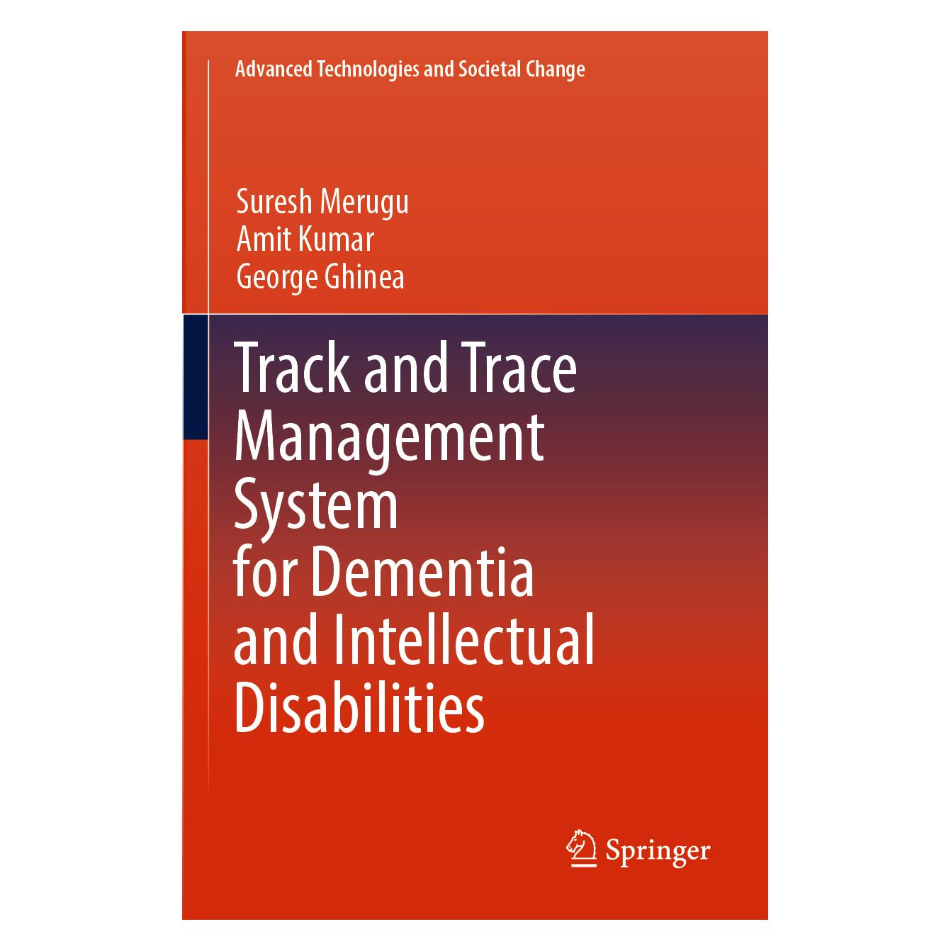 Springer Track and Trace Management System for Dementia and Intellectual Disabilities (Englisch, Softcover, Amit Kumar, George Ghinea, Suresh Merugu) (56963533)