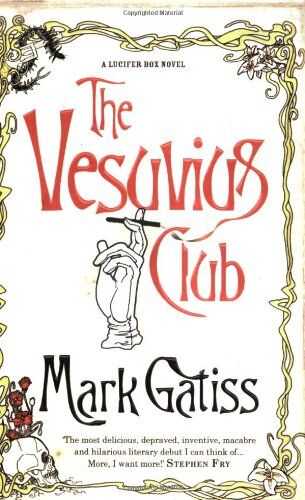 Mark Gatiss - The Vesuvius Club. A Lucifer Box Novel (Pocket Books) (Lucifer Box 1) - Preis vom 09.10.2026 07:28:09 h