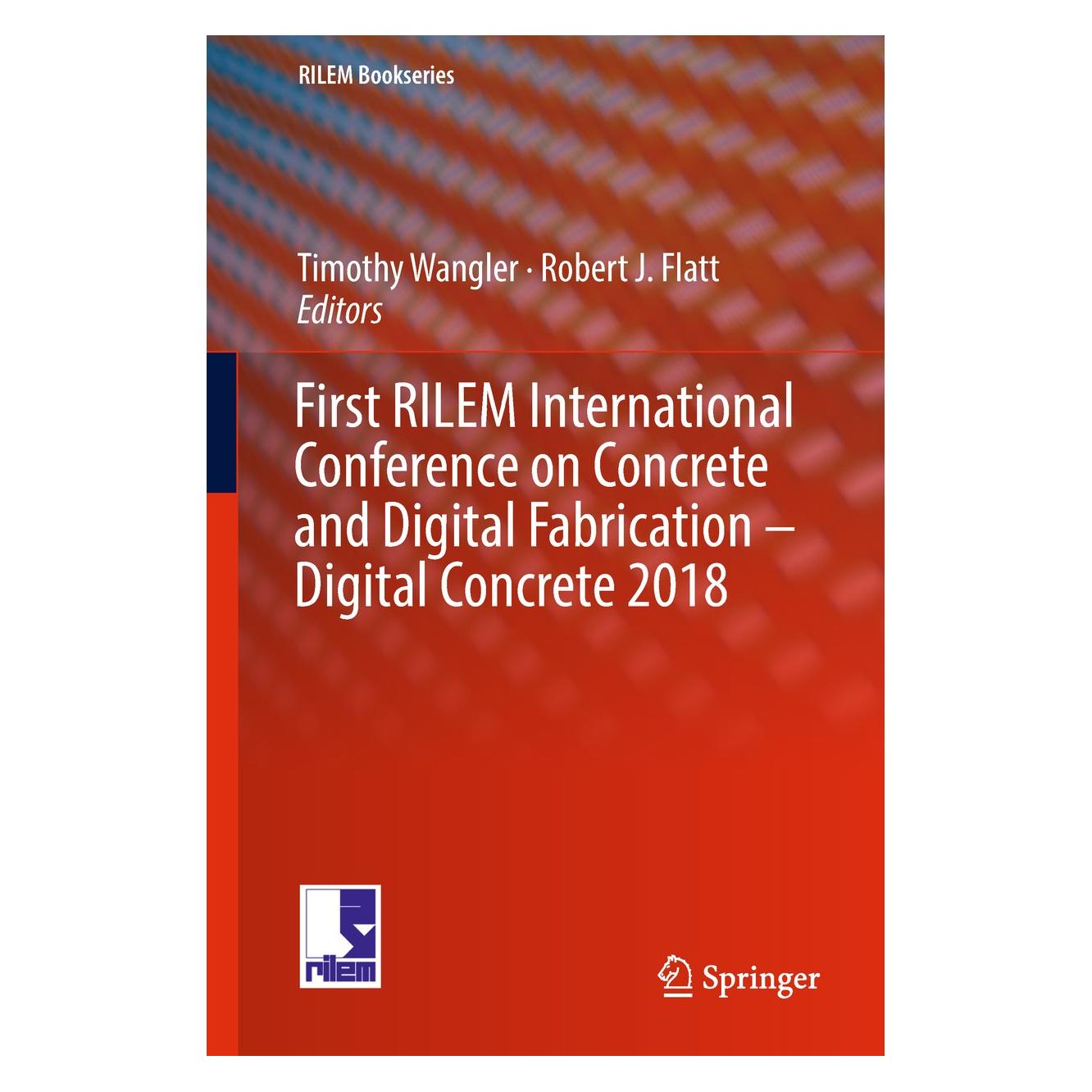 Springer First RILEM International Conference on (Englisch, Hardcover, Robert J. Flatt, Timothy Wangler) (9783319995182)