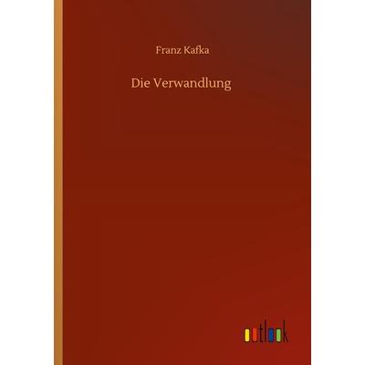 Die Verwandlung, Taschenbuch von Franz Kafka, BoD - Books on Demand, 978-3-7523-1612-4
