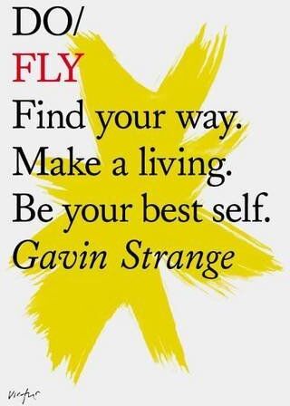 Gavin Strange - Do Fly: Find Your Way. Make a Living. be Your Best Self (Do Books) - Preis vom 10.10.2026 11:48:34 h