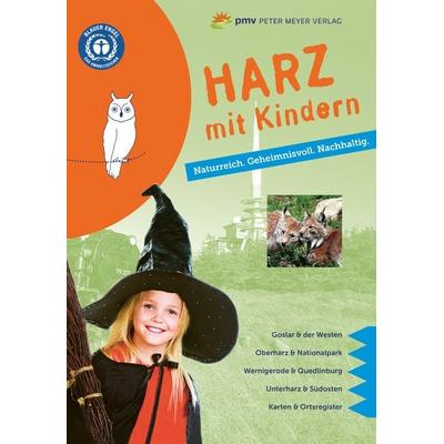 Harz mit Kindern, Taschenbuch von Kirsten Wagner, Pmv Peter Meyer Verlag, 978-3-89859-478-3
