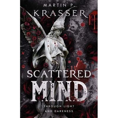 Scattered Mind, Taschenbuch von Martin P. Krasser, Tolino media, 978-3-695-64329-5