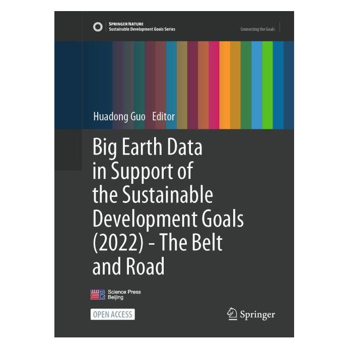 Springer Big Earth Data in Support of the Sustainable Development Goals (2022)-The Belt and Road (Englisch, Hardcover, Huadong Guo) (71878191)
