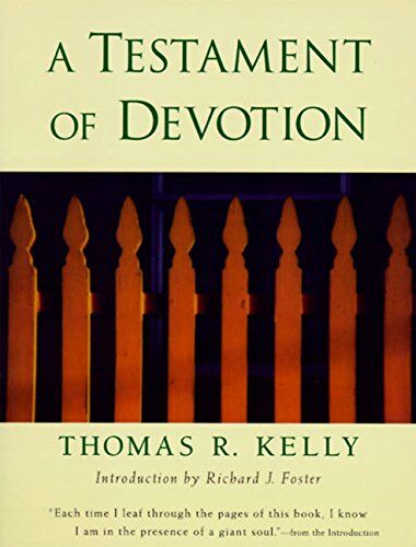 Kelly, Thomas R. - A Testament of Devotion - Preis vom 09.10.2026 07:28:09 h