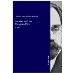 Vierteljahrschrift fuer Literaturgeschichte, Belletristik von Erich Schmidt