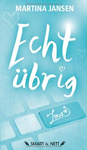 Martina Jansen - Echt übrig: Ein (fast) wahres Abenteuer im Dschungel der Internet-Singlebörsen - Preis vom 15.10.2026 23:06:25 h