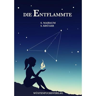 Die Entflammte, Taschenbuch von Sophie Maibaum,Sofie Krüger, Tredition, 978-3-347-69683-9