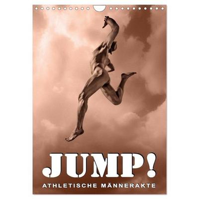 JUMP! ATHLETISCHE MÄNNERAKTE (Wandkalender 2027 DIN A4 hoch), CALVENDO Monatskalender