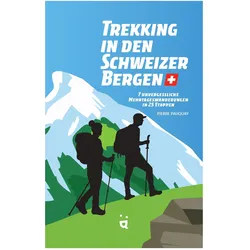 Trekking in den Schweizer Alpen, Reisebücher von Pierre Pauquay