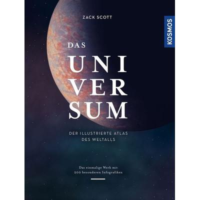 Das Universum, Gebundene Ausgabe von Zack Scott, Kosmos, 978-3-440-17844-7