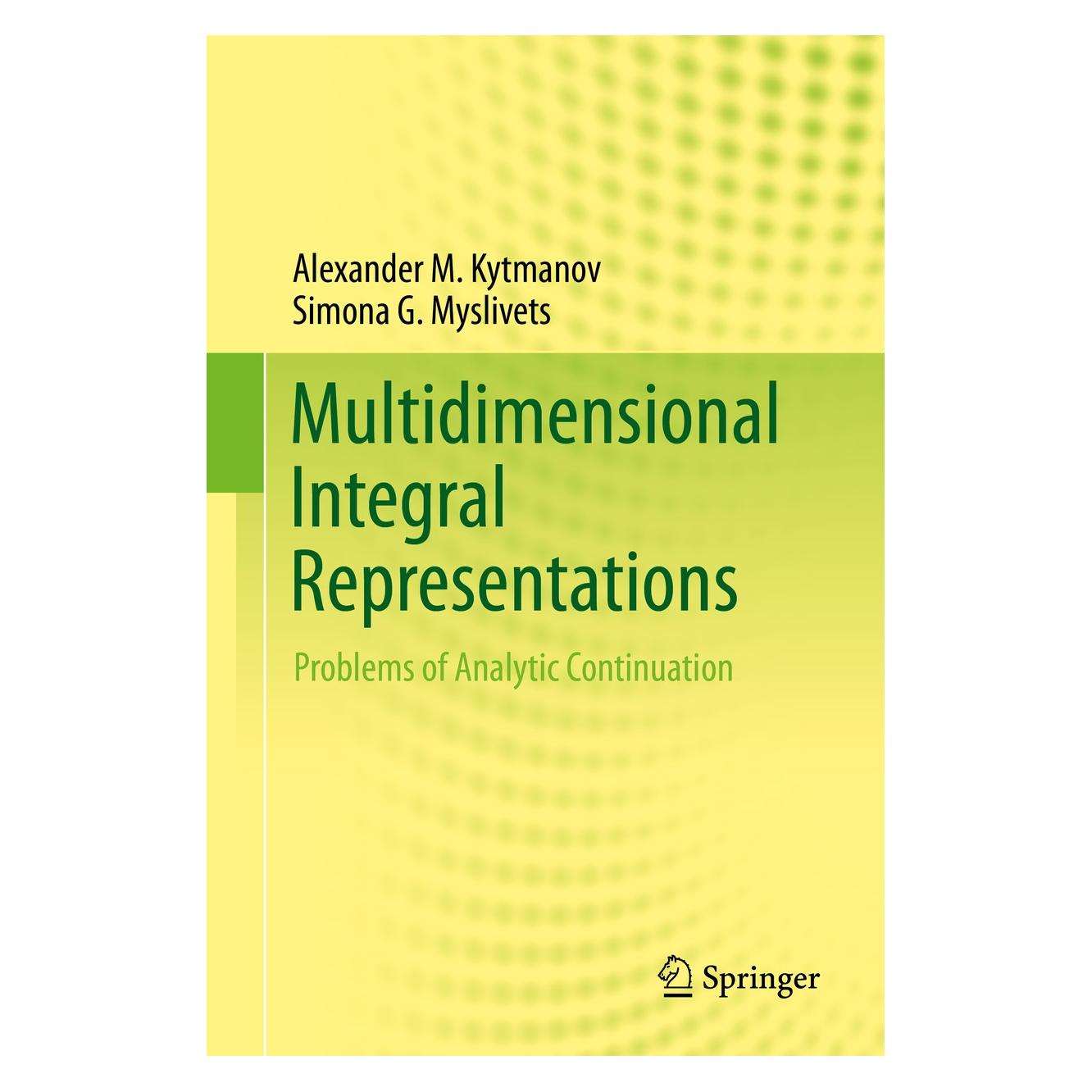Springer Multidimensional Integral Representations (Englisch, Hardcover, Alexander M. Kytmanov, Simona G. Myslivets) (9783319216584)