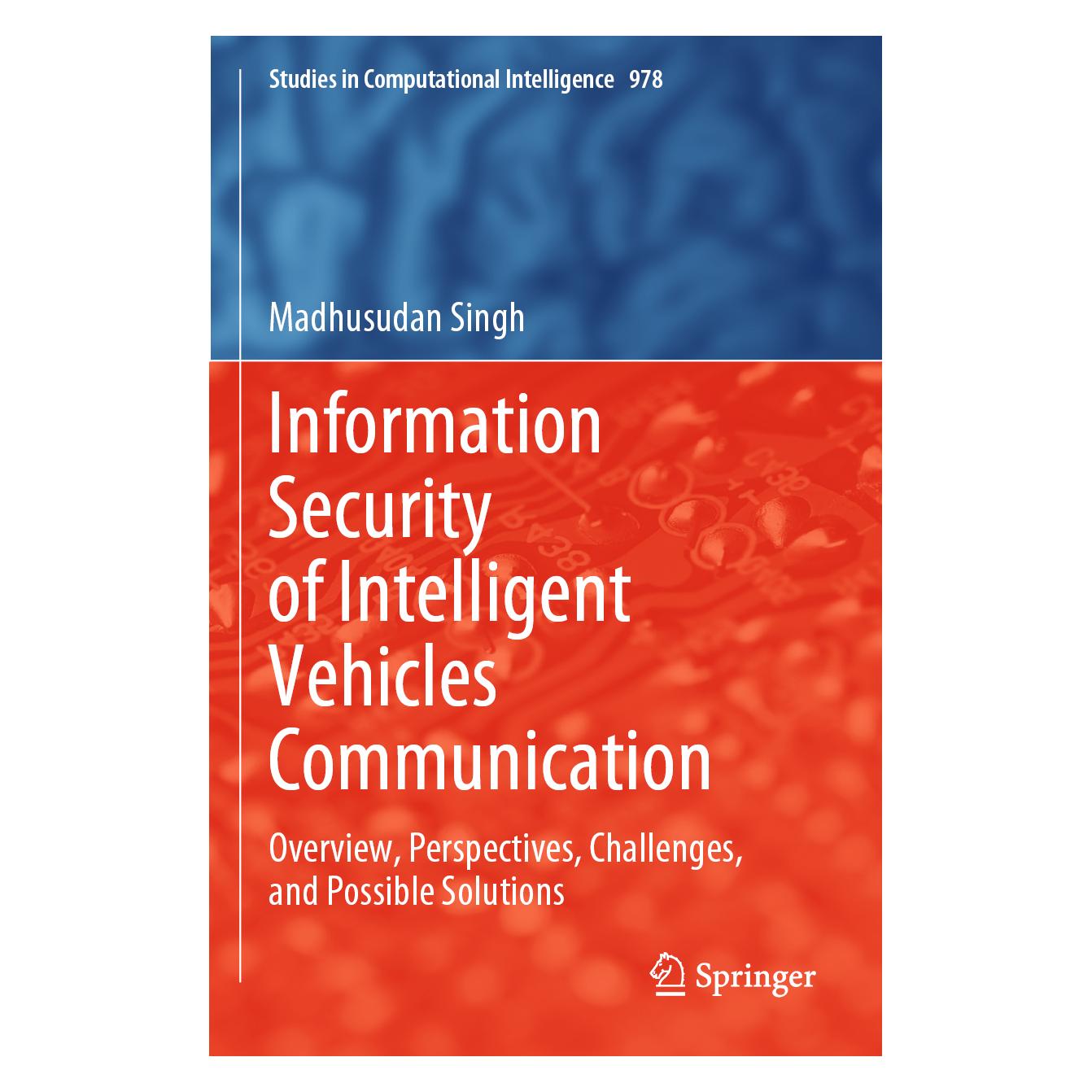 Springer Information Security of Intelligent Vehicles Communication (Englisch, Softcover, Madhusudan Singh) (56845082)