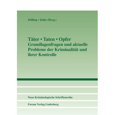 Täter • Taten • Opfer, Taschenbuch von , Forum Vlg Godesberg, 978-3-942865-10-4
