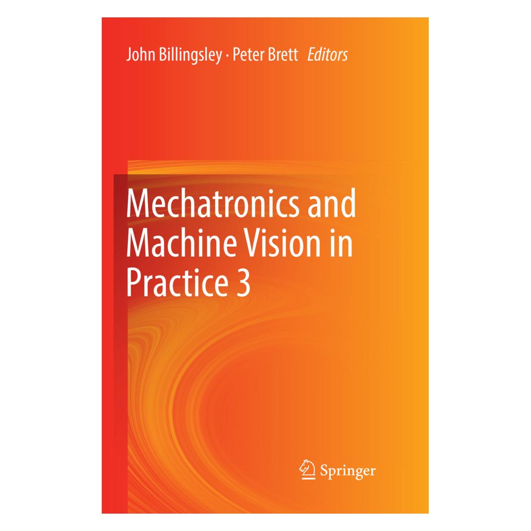 Springer Mechatronics and Machine Vision in Practice 3 (Englisch, Softcover, John Billingsley, Peter Brett) (56058483)