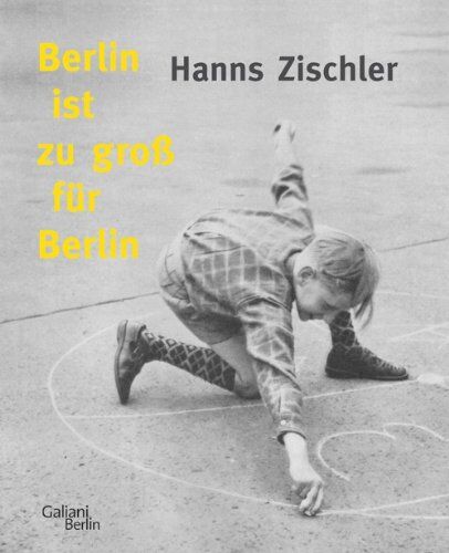 Hanns Zischler - Berlin ist zu groß für Berlin - Preis vom 06.10.2026 07:26:00 h