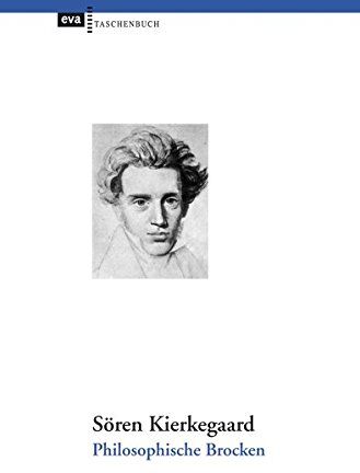 Søren Kierkegaard - Philosophische Brocken: Übersetzt und mit Glossar, Bibliographie sowie einem Essay »Zum Verständnis des Werkes« herausgegeben von Liselotte Richter - Preis vom 13.10.2026 19:28:25 h