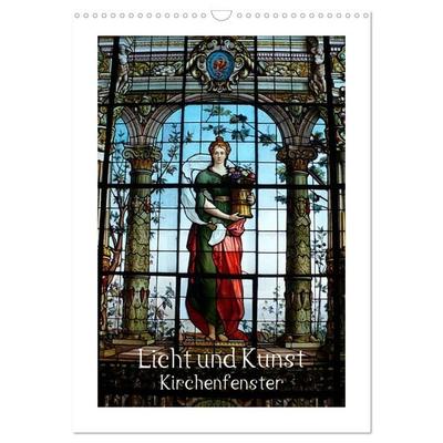 Licht und Kunst (Wandkalender 2026 DIN A3 hoch), CALVENDO Monatskalender