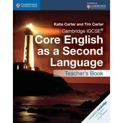 Cambridge Igcse(r) Core English as a Second Language Teacher's Book, Taschenbuch von Katia Carter,Tim Carter, Cambridge Academic, 978-1-107-51571-0