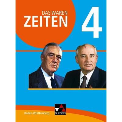 Das waren Zeiten – Neue Ausgabe Baden-Württemberg / Das waren Zeiten BW 4 Ausgabe ab 2016, Gebundene Ausgabe von Markus Benzinger,Dieter