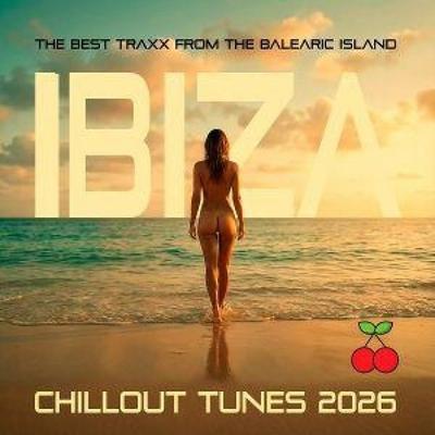 Ibiza Chillout Tunes 2026 - Various, CD