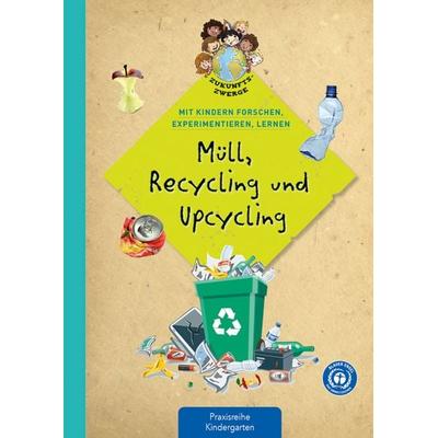 Müll, Recycling und Upcycling, Geheftet von Lena Buchmann,Angelika Back, Kaufmann, Ernst, 978-3-7806-5149-5