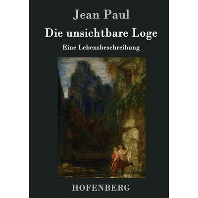 Die unsichtbare Loge, Gebundene Ausgabe von Jean Paul, Hofenberg, 978-3-8430-1873-9