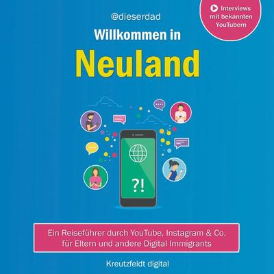 Willkommen in Neuland - @dieserdad, Audio, 9783866236080