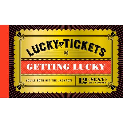 Lucky Tickets for Getting Lucky, Nonbook von Chronicle Books, Abrams & Chronicle, 978-1-79721-278-4