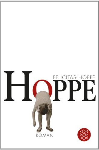 Felicitas Hoppe - Hoppe: Roman - Preis vom 09.10.2026 07:28:09 h