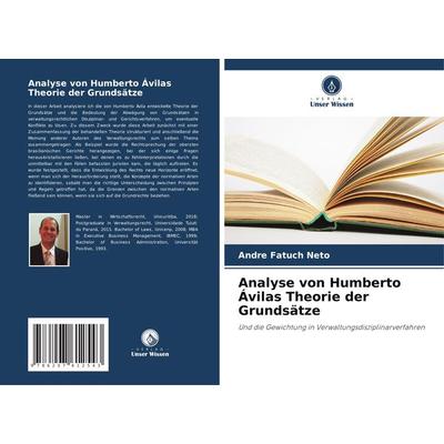 Analyse von Humberto Ávilas Theorie der Grundsätze, Taschenbuch von Andre Fatuch Neto, Verlag Unser Wissen, 978-620-7-61254-3