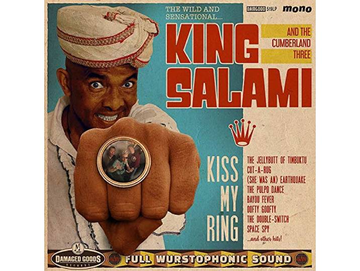 King Salami And The Cumbe - Kiss My Ring