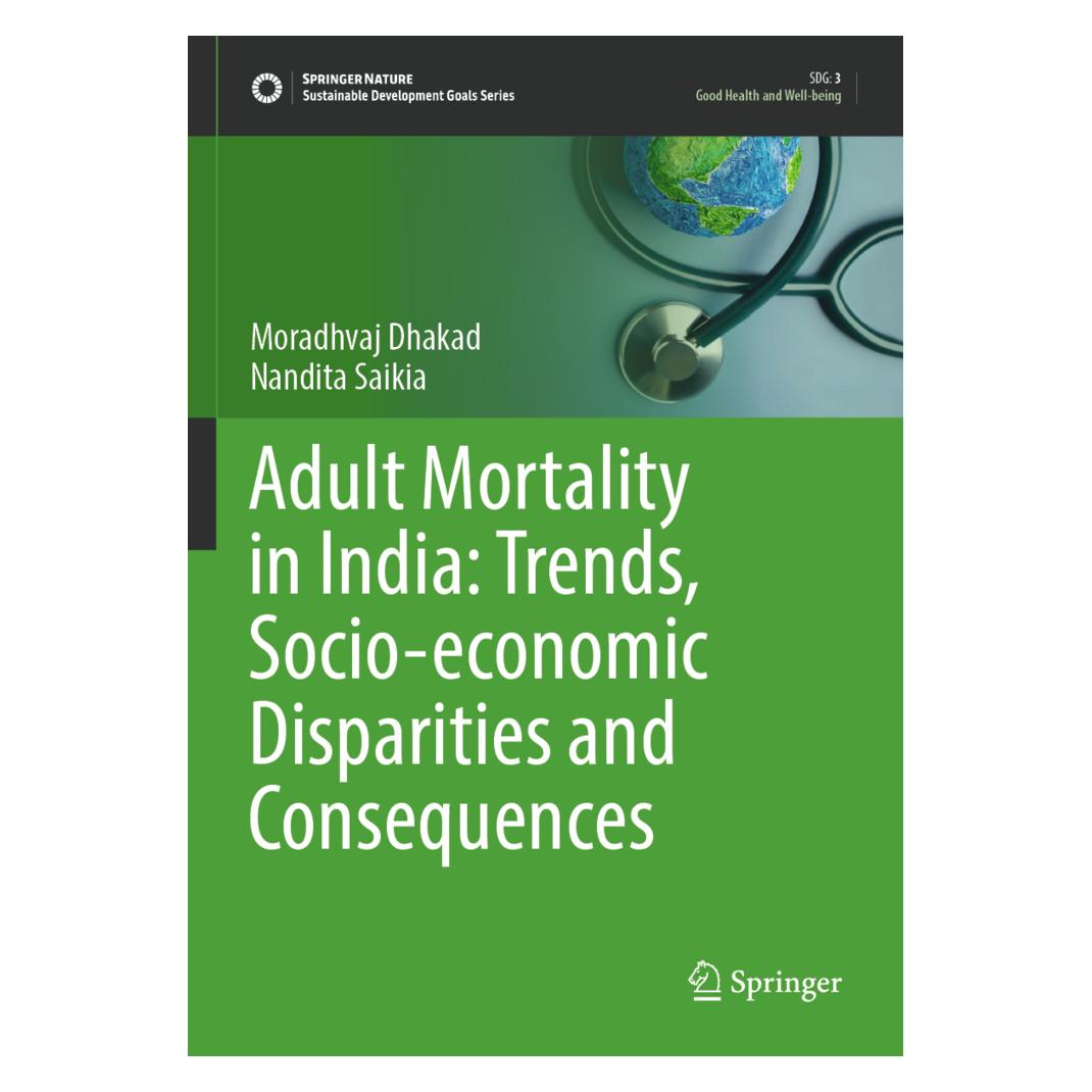 Springer Adult Mortality in India: Trends, Socio-economic Disparities and Consequences (Englisch, Softcover, Moradhvaj Dhakad, Nandita Saikia) (57057832)