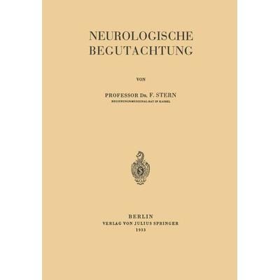 Neurologische Begutachtung, Taschenbuch von F. Stern, Springer Berlin, 978-3-642-98193-7