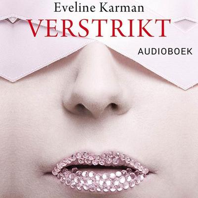 Verstrikt - Eveline Karman, Audio, 9789463625210