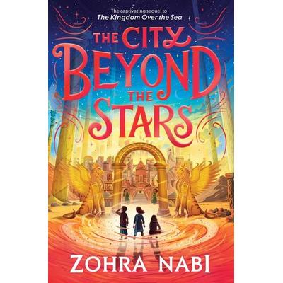 The City Beyond the Stars, Taschenbuch von Zohra Nabi, Margaret K. McElderry Books