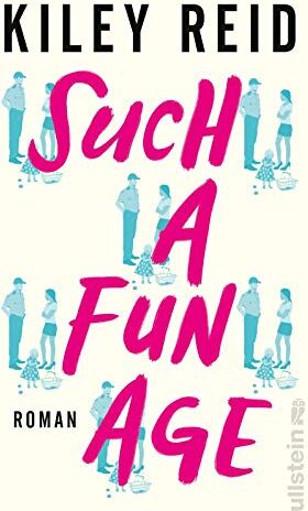 Kiley Reid - Such a Fun Age: Roman - Preis vom 09.10.2026 07:28:09 h