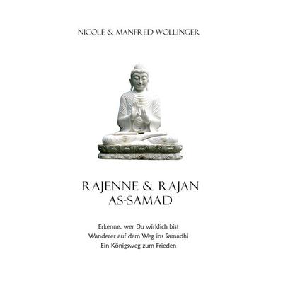 Rajenne & Rajan As-Samad, Taschenbuch von Manfred Wollinger,Nicole Wollinger, BoD – Books on Demand, 978-3-7583-5092-4