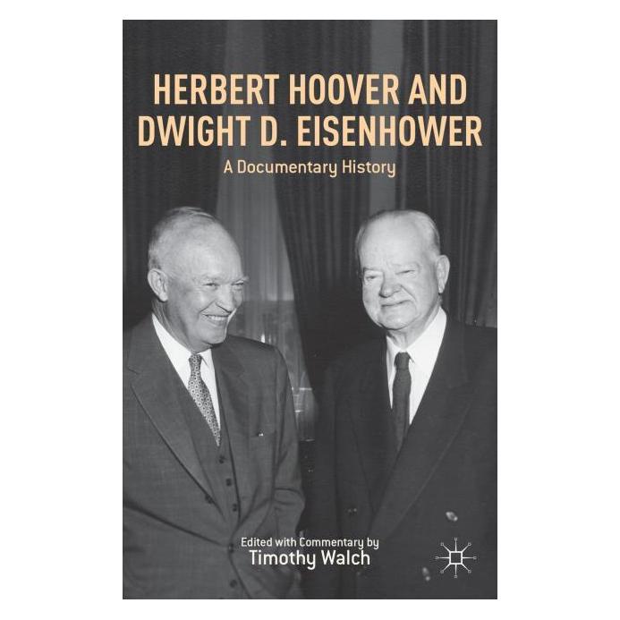 Palgrave Macmillan Walch:Herbert Hoover and Dwight D. Eise (Englisch, Hardcover, T. Walch) (63298143)