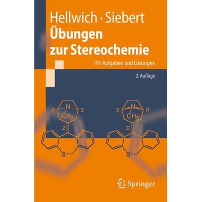 Übungen zur Stereochemie, Taschenbuch von Karl-Heinz Hellwich,Carsten Siebert, Springer Berlin, 978-3-540-46132-6