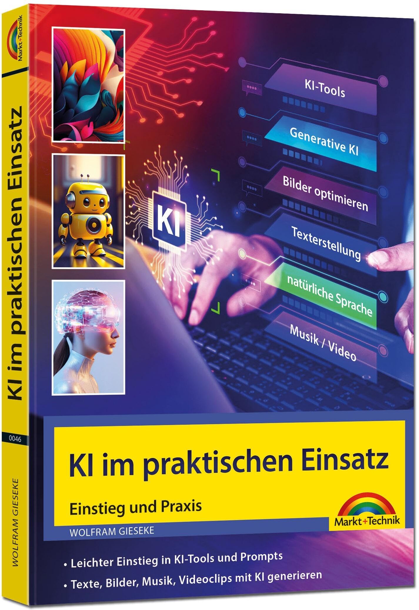 Wolfram Gieseke - KI im praktischen Einsatz - Einstieg in KI Tools und Prompts - Texte, Bilder, Musik, Videoclips mit KI generieren: ChatGPT, Copilot, DeepL und andere Tools in der Praxis - Preis vom 06.10.2026 07:26:00 h