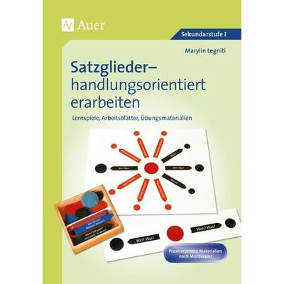 Satzglieder handlungsorientiert erarbeiten 5-6, Taschenbuch von Marylin Legniti, Auer Verlag in der AAP Lehrerwelt GmbH, 978-3-403-08185-2