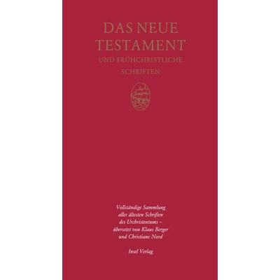 Das Neue Testament und frühchristliche Schriften, Taschenbuch von Klaus Berger,Christiane Nord, Insel, 978-3-458-17249-9