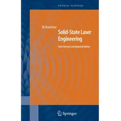 Solid-State Laser Engineering, Fachbücher von Walter Koechner