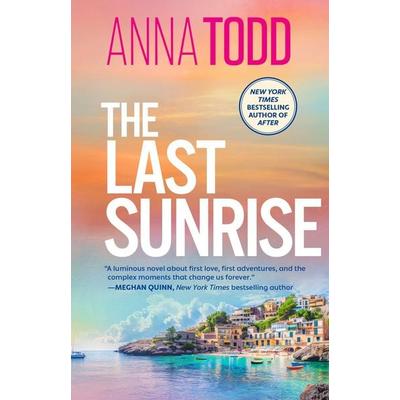 The Last Sunrise, Taschenbuch von Anna Todd, Simon & Schuster N.Y., 978-1-66807-953-9