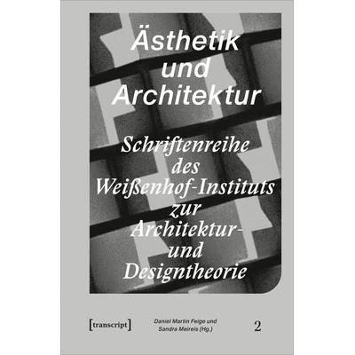 Ästhetik und Architektur, Taschenbuch von , Transcript, 978-3-8376-6445-4