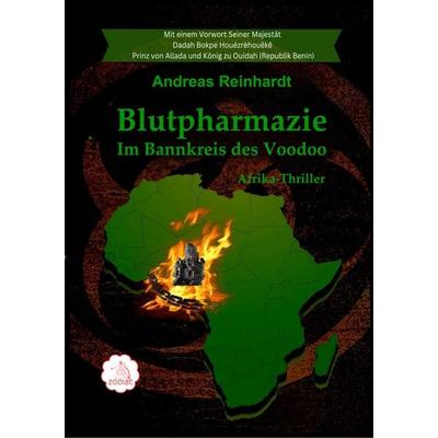 Blutpharmazie – Im Bannkreis des Voodoo, Taschenbuch von Andreas Reinhardt, Zodiac Verlag, 978-3-911085-61-8