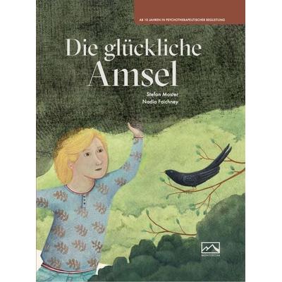 Die glückliche Amsel, Gebundene Ausgabe von Stefan Moster, Monterosa Verlag, 978-3-942640-11-4